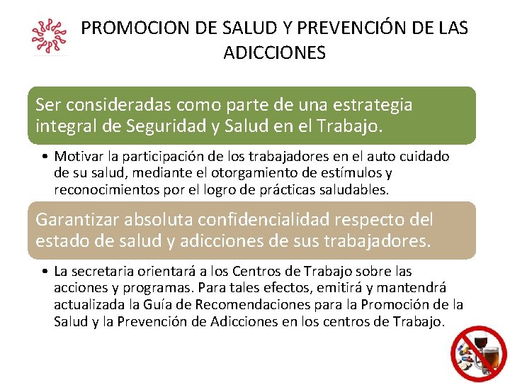PROMOCION DE SALUD Y PREVENCIÓN DE LAS ADICCIONES Ser consideradas como parte de una PROMOCION DE SALUD Y PREVENCIÓN DE LAS ADICCIONES Ser consideradas como parte de una