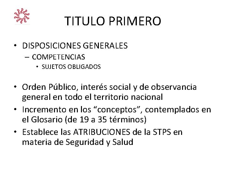 TITULO PRIMERO • DISPOSICIONES GENERALES – COMPETENCIAS • SUJETOS OBLIGADOS • Orden Público, interés TITULO PRIMERO • DISPOSICIONES GENERALES – COMPETENCIAS • SUJETOS OBLIGADOS • Orden Público, interés