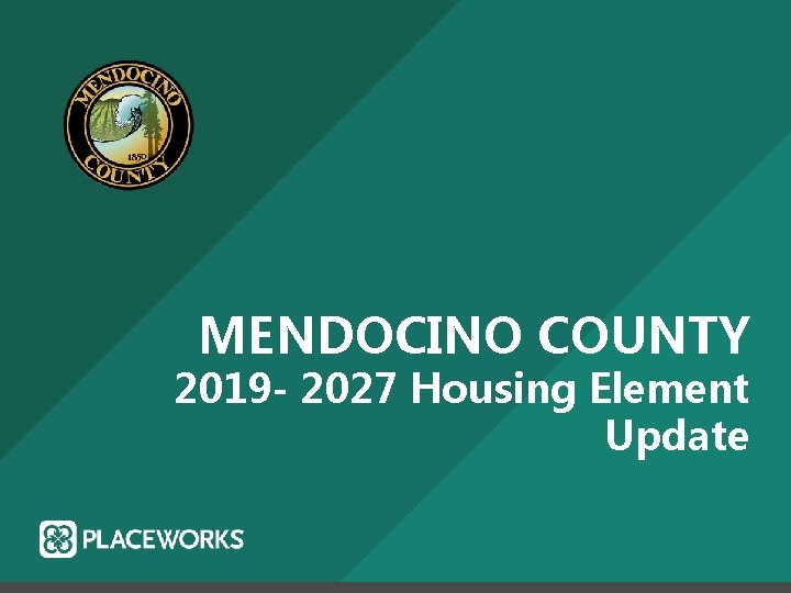 MENDOCINO COUNTY 2019 2027 Housing Element Update