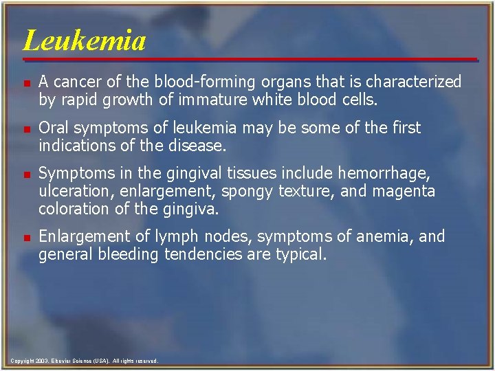 Leukemia n n A cancer of the blood-forming organs that is characterized by rapid