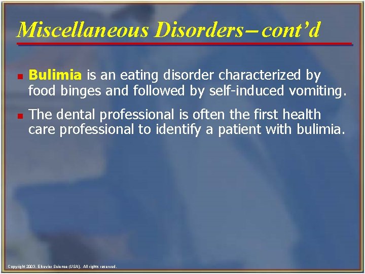 Miscellaneous Disorders- cont’d n n Bulimia is an eating disorder characterized by food binges