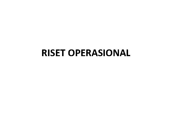 RISET OPERASIONAL 