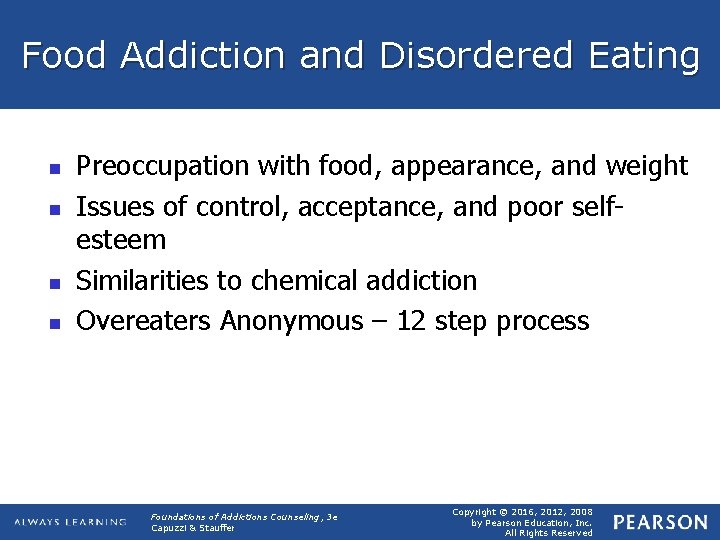 Food Addiction and Disordered Eating n n Preoccupation with food, appearance, and weight Issues