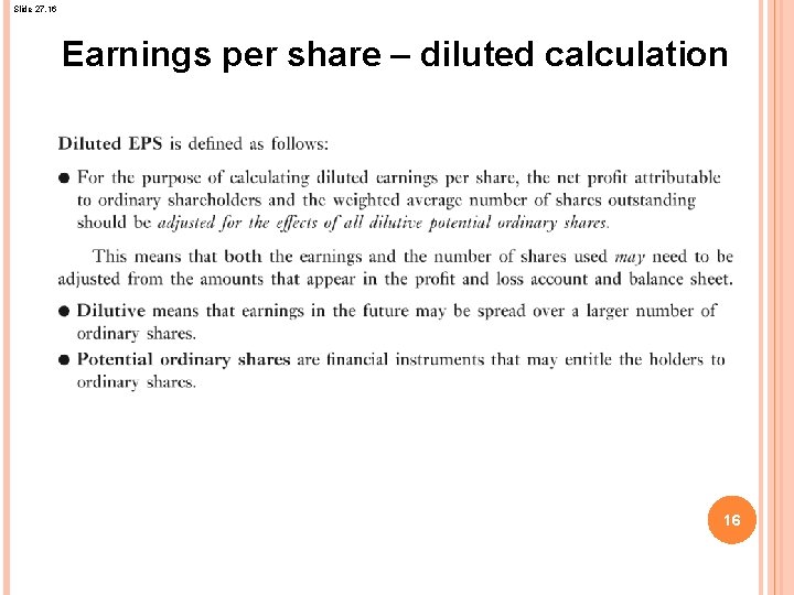 Slide 27. 16 Earnings per share – diluted calculation 16 