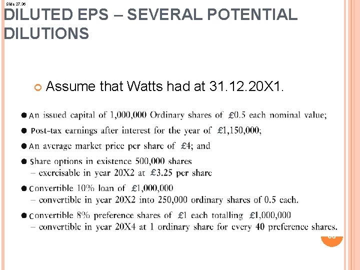 Slide 27. 36 DILUTED EPS – SEVERAL POTENTIAL DILUTIONS Assume that Watts had at