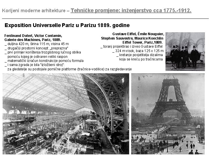 Korijeni moderne arhitekture – Tehničke promjene: inženjerstvo cca 1775. -1912. ________________________________________ Exposition Universelle Pariz