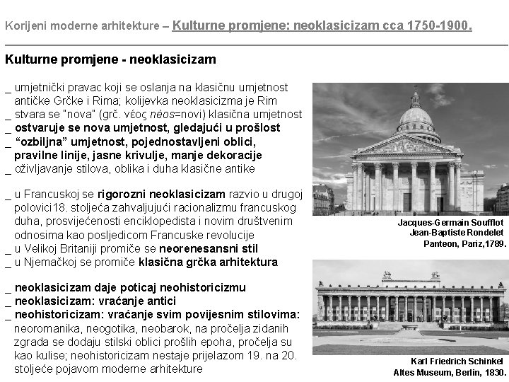 Korijeni moderne arhitekture – Kulturne promjene: neoklasicizam cca 1750 -1900. ________________________________________ Kulturne promjene -