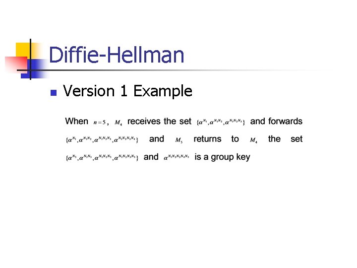 Diffie-Hellman n Version 1 Example 