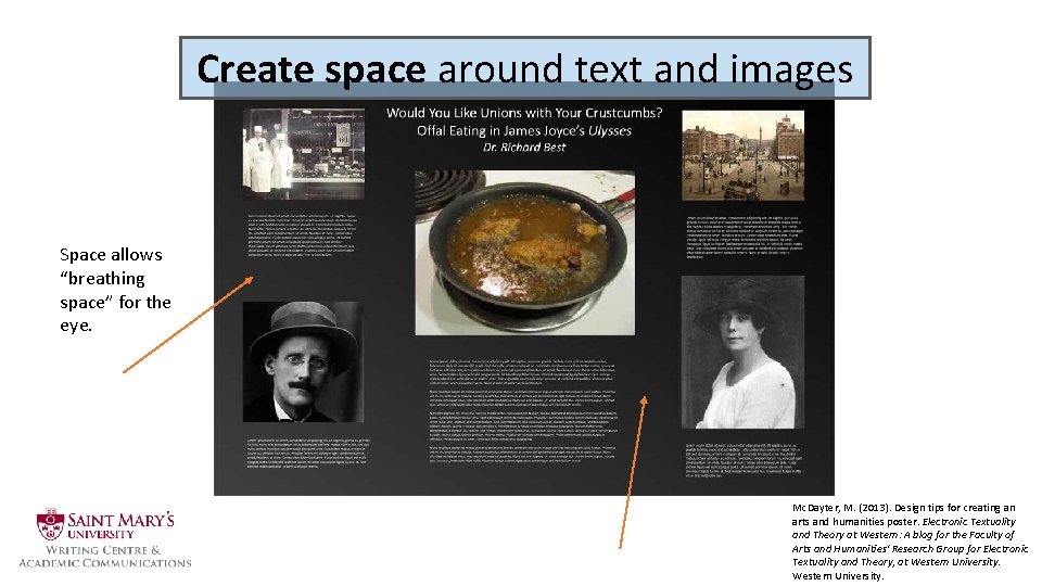 Create space around text and images Space allows “breathing space” for the eye. Mc.