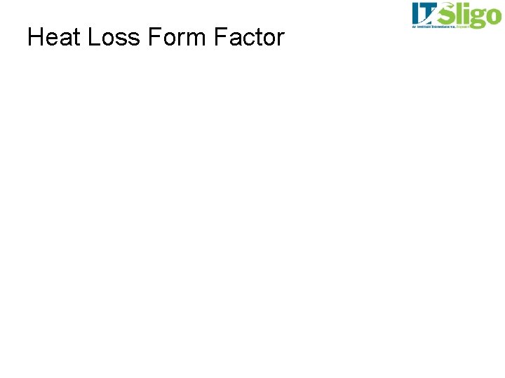 Heat Loss Form Factor 