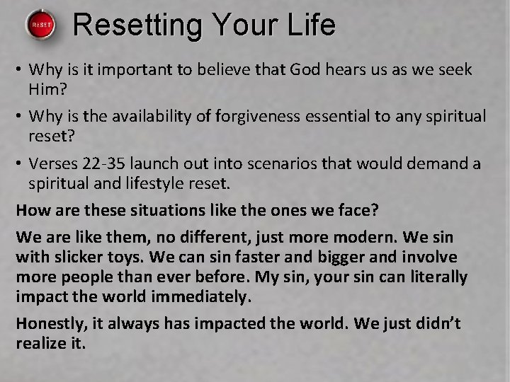 Resetting Your Life • Why is it important to believe that God hears us Resetting Your Life • Why is it important to believe that God hears us