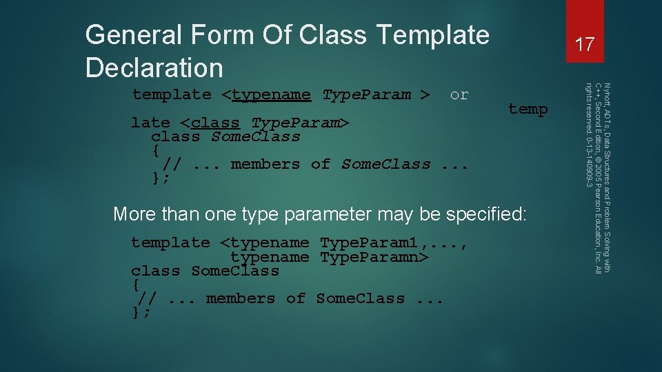 General Form Of Class Template Declaration or late <class Type. Param> class Some. Class