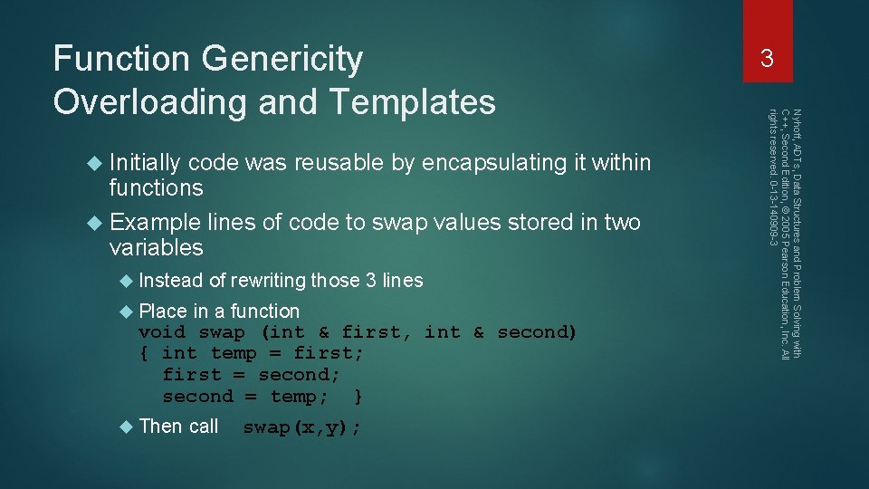  Initially code was reusable by encapsulating it within functions Example lines of code