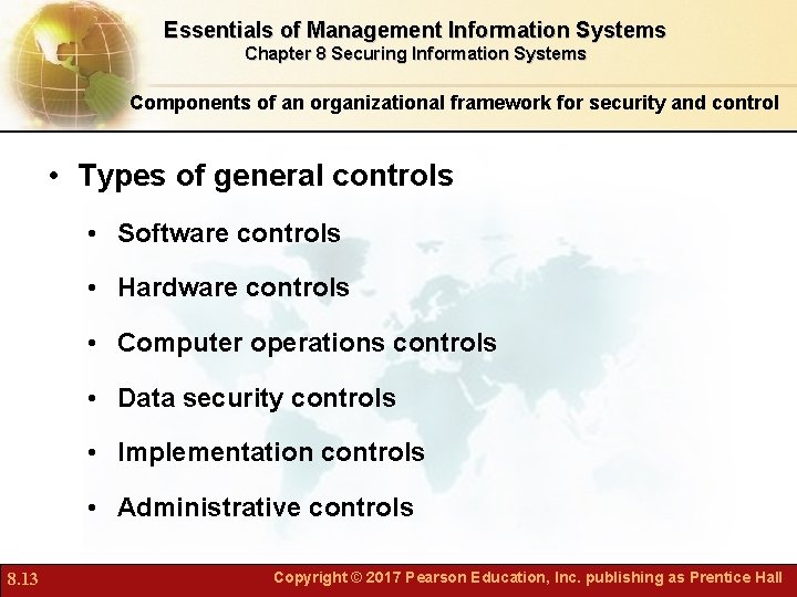 Essentials of Management Information Systems Chapter 8 Securing Information Systems Components of an organizational