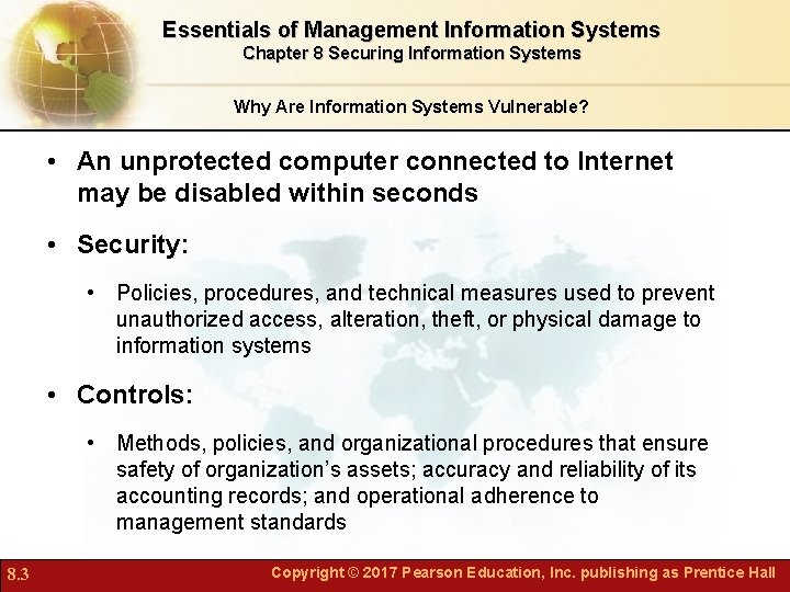 Essentials of Management Information Systems Chapter 8 Securing Information Systems Why Are Information Systems