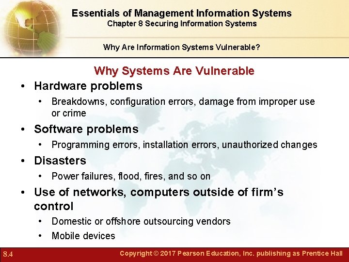 Essentials of Management Information Systems Chapter 8 Securing Information Systems Why Are Information Systems