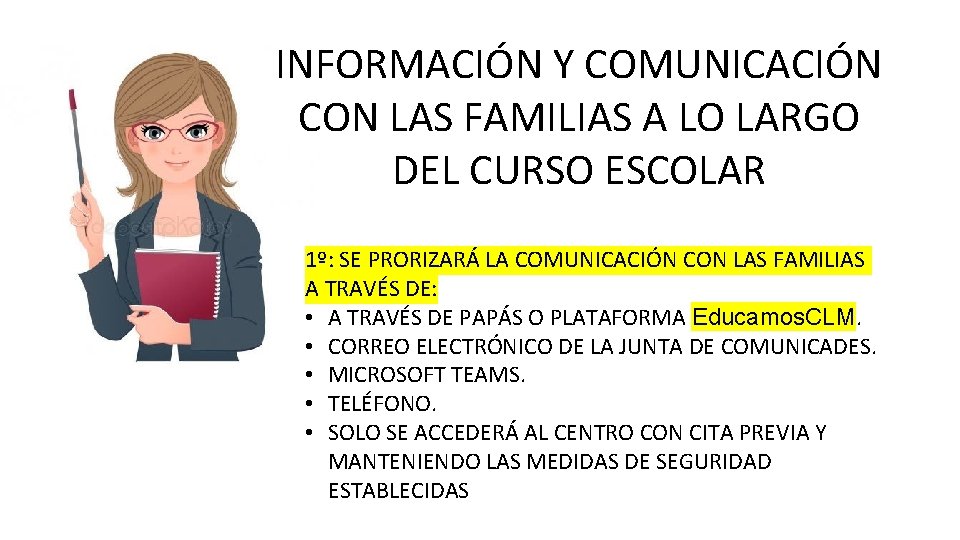 INFORMACIÓN Y COMUNICACIÓN CON LAS FAMILIAS A LO LARGO DEL CURSO ESCOLAR 1º: SE