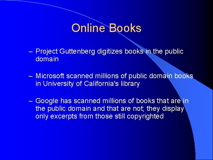 Online Books – Project Guttenberg digitizes books in the public domain – Microsoft scanned