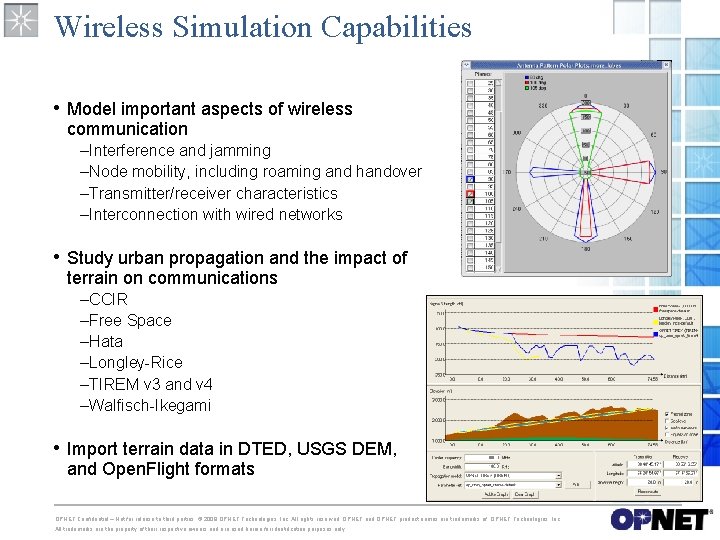 Wireless Simulation Capabilities • Model important aspects of wireless communication –Interference and jamming –Node Wireless Simulation Capabilities • Model important aspects of wireless communication –Interference and jamming –Node