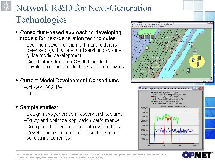 Network R&D for Next-Generation Technologies • Consortium-based approach to developing models for next-generation technologies Network R&D for Next-Generation Technologies • Consortium-based approach to developing models for next-generation technologies