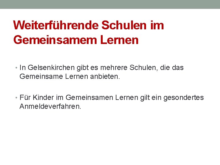 Weiterführende Schulen im Gemeinsamem Lernen • In Gelsenkirchen gibt es mehrere Schulen, die das