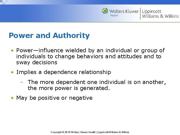 Power and Authority • Power—influence wielded by an individual or group of individuals to