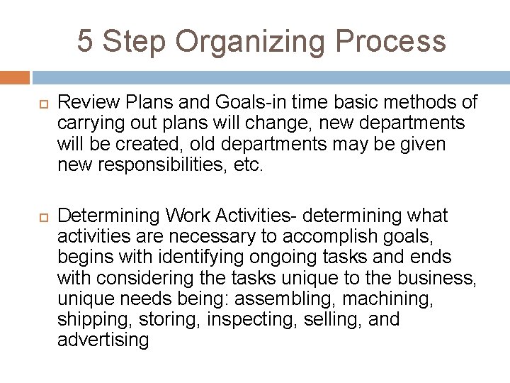 5 Step Organizing Process Review Plans and Goals-in time basic methods of carrying out 5 Step Organizing Process Review Plans and Goals-in time basic methods of carrying out