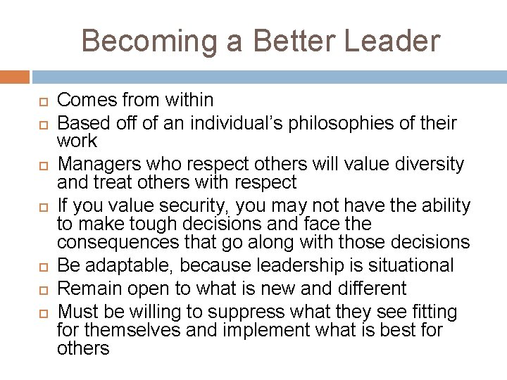 Becoming a Better Leader Comes from within Based off of an individual’s philosophies of Becoming a Better Leader Comes from within Based off of an individual’s philosophies of