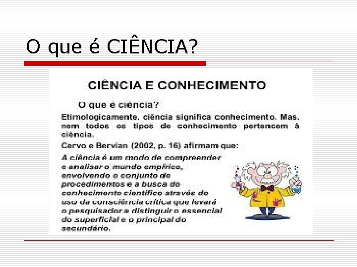 O que é CIÊNCIA? 