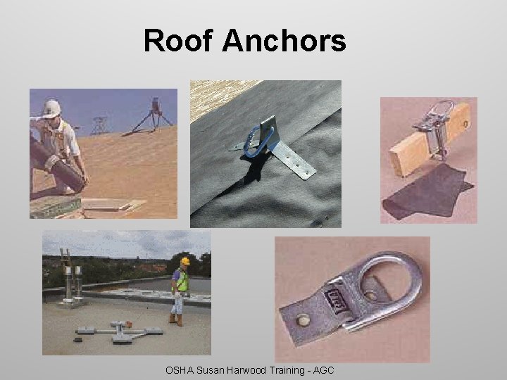 Roof Anchors OSHA Susan Harwood Training - AGC 