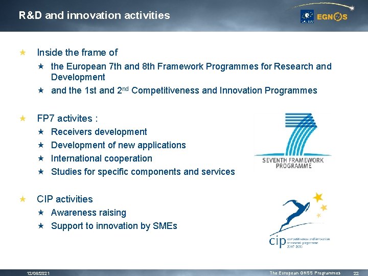 R&D and innovation activities « Inside the frame of « the European 7 th R&D and innovation activities « Inside the frame of « the European 7 th