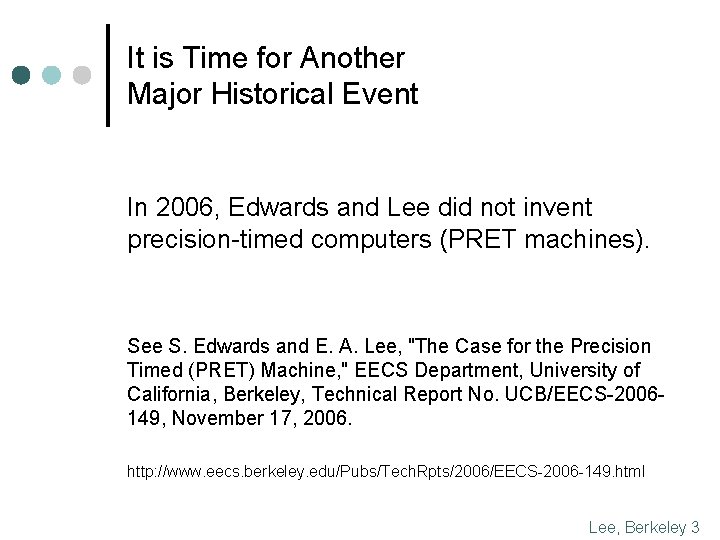 It is Time for Another Major Historical Event In 2006, Edwards and Lee did