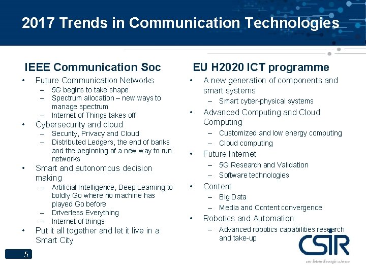 2017 Trends in Communication Technologies IEEE Communication Soc • Future Communication Networks – 5