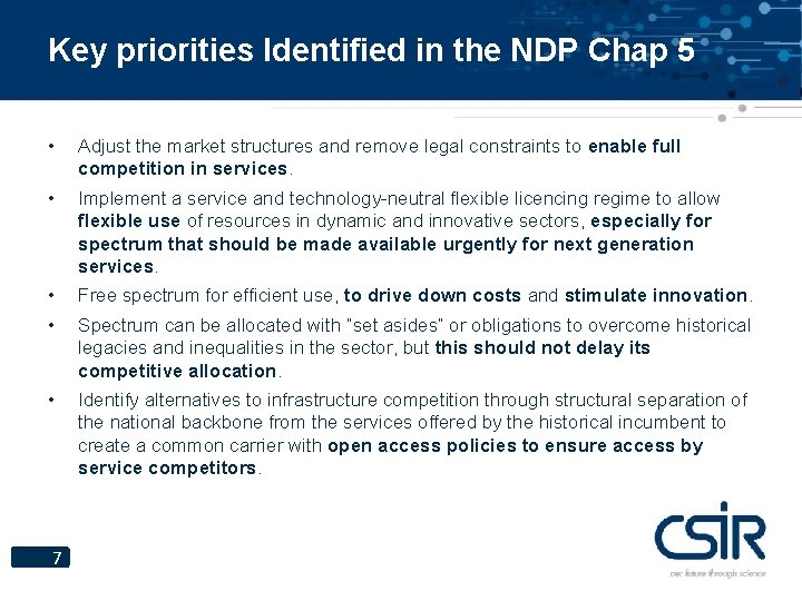 Key priorities Identified in the NDP Chap 5 • Adjust the market structures and