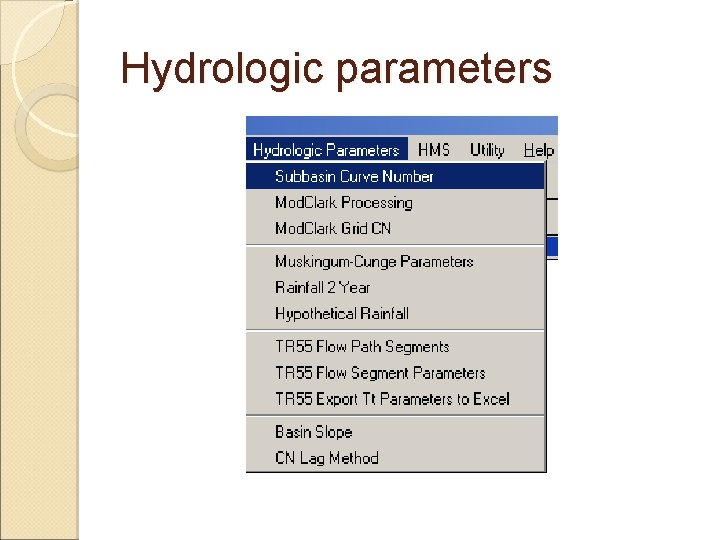 Hydrologic parameters Hydrologic parameters