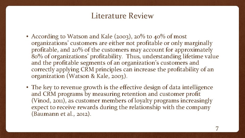 Literature Review • According to Watson and Kale (2003), 20% to 40% of most