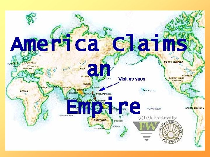 America Claims an Ch. 10 Imperialism Empire 