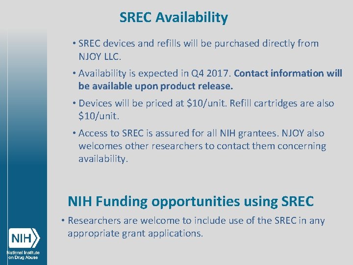 SREC Availability • SREC devices and refills will be purchased directly from NJOY LLC.