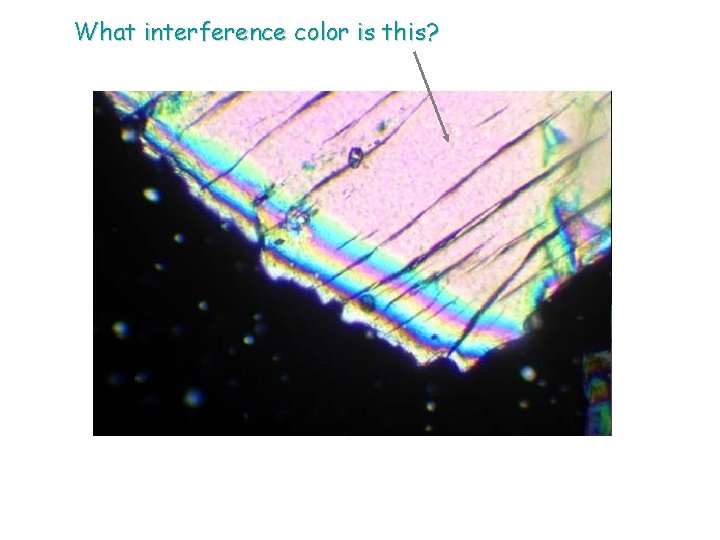What interference color is this? 