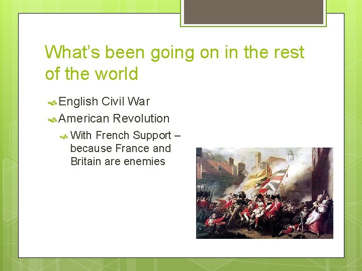 What’s been going on in the rest of the world English Civil War American What’s been going on in the rest of the world English Civil War American