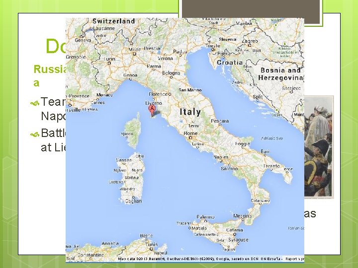 Downfall of Napoleon Russia/Britain/Austri a Exile and Return Team up to defeat Napoleon Battle Downfall of Napoleon Russia/Britain/Austri a Exile and Return Team up to defeat Napoleon Battle
