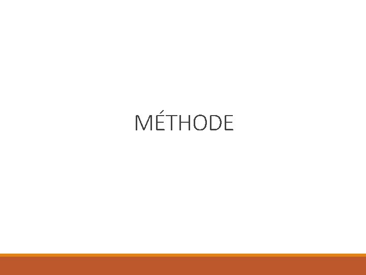 MÉTHODE 