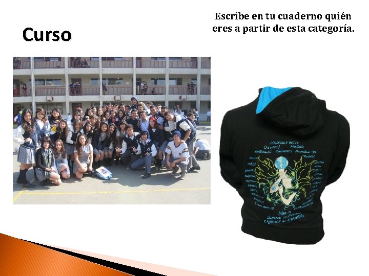 Curso Escribe en tu cuaderno quién eres a partir de esta categoría. 