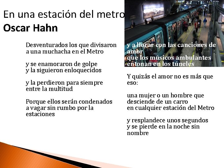 En una estación del metro Oscar Hahn Desventurados los que divisaron a una muchacha