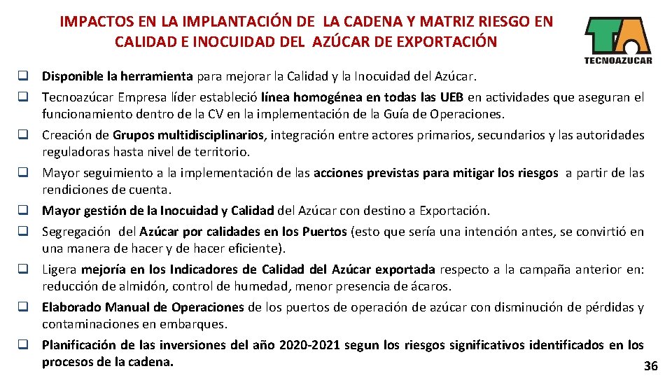 IMPACTOS EN LA IMPLANTACIÓN DE LA CADENA Y MATRIZ RIESGO EN CALIDAD E INOCUIDAD
