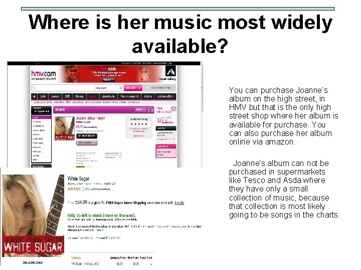Where is her music most widely available? You can purchase Joanne’s album on the