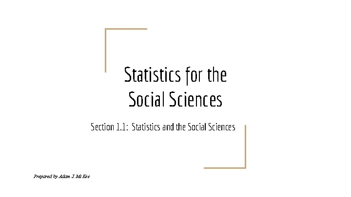 Statistics for the Social Sciences Section 1 1