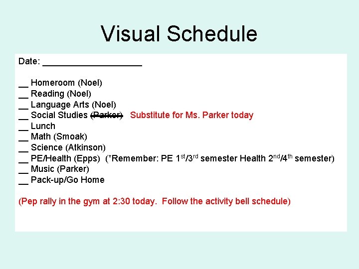 Visual Schedule Date: __________ __ Homeroom (Noel) __ Reading (Noel) __ Language Arts (Noel)