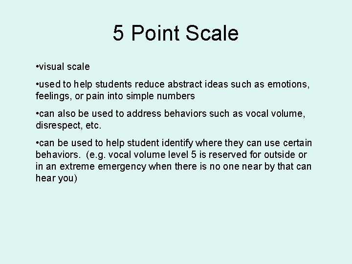 5 Point Scale • visual scale • used to help students reduce abstract ideas