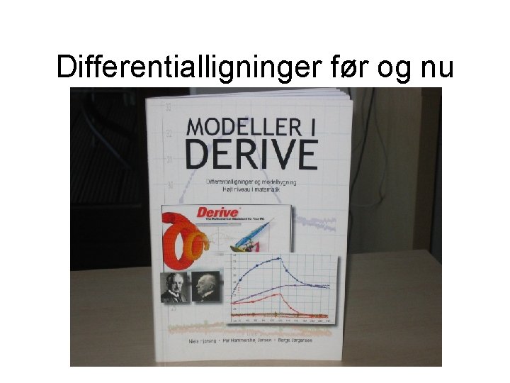 Differentialligninger før og nu 